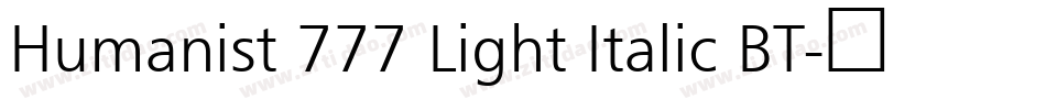 Humanist 777 Light Italic BT字体转换